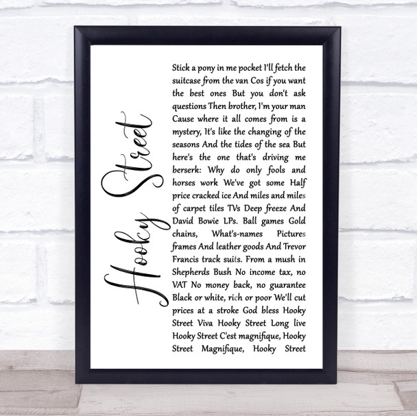John Sullivan Hooky Street White Script Song Lyric Quote Print