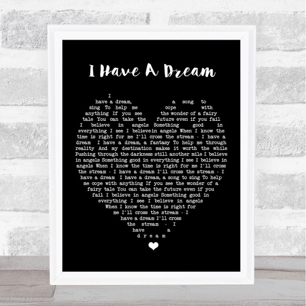 I Have A Dream ABBA Black Heart Song Lyric Music Wall Art Print