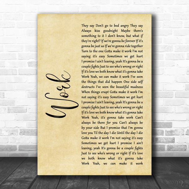 Kane Brown Work Rustic Script Song Lyric Quote Print