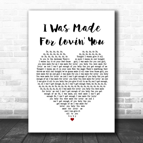 Kiss I Was Made For Lovin' You Heart Song Lyric Quote Print