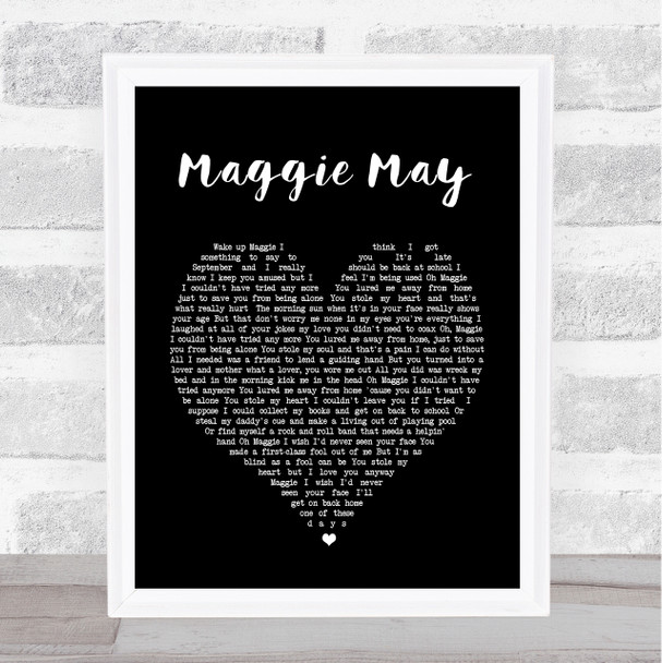 Maggie May Rod Stewart Black Heart Song Lyric Music Wall Art Print