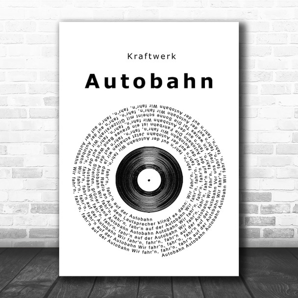 Kraftwerk Autobahn Vinyl Record Song Lyric Quote Print