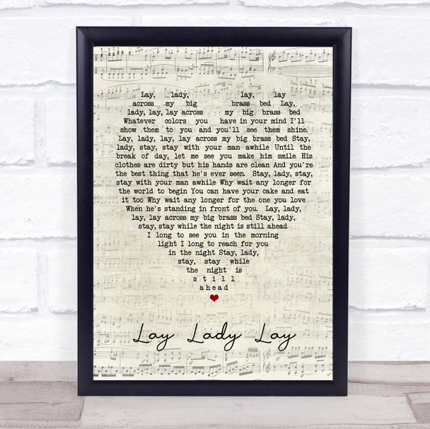 Lay Lady Lay Bob Dylan Script Heart Quote Song Lyric Print