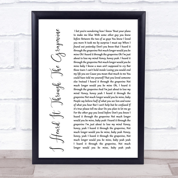 Marvin Gaye I Heard It Through The Grapevine White Script Song Lyric Quote Print