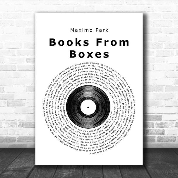Maximo Park Books From Boxes Vinyl Record Song Lyric Quote Print