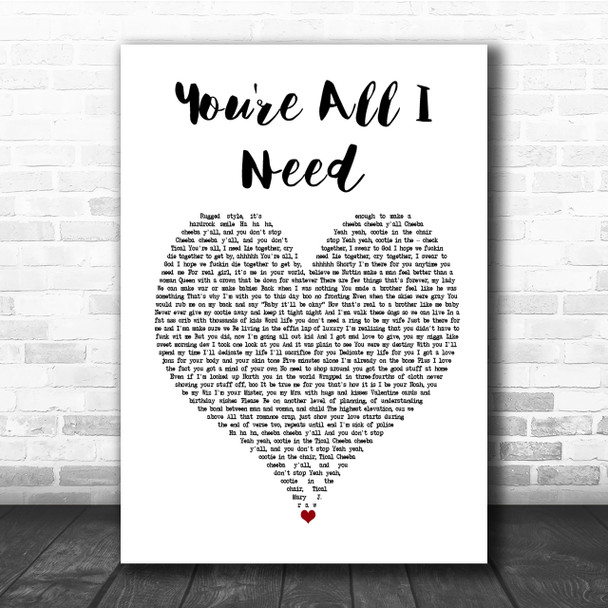 Method Man You're All I Need Heart Song Lyric Quote Print