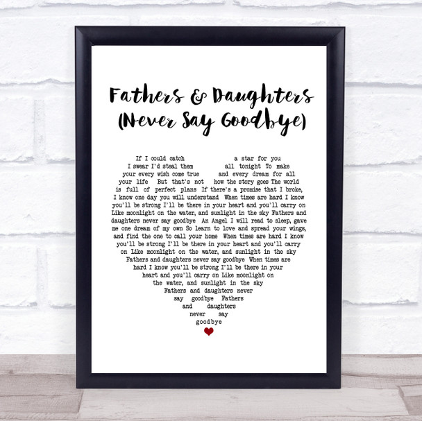 Michael Bolton Fathers And Daughters (Never Say Goodbye) Heart Song Lyric Print