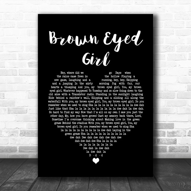 Van Morrison Brown Eyed Girl Black Heart Song Lyric Music Wall Art Print