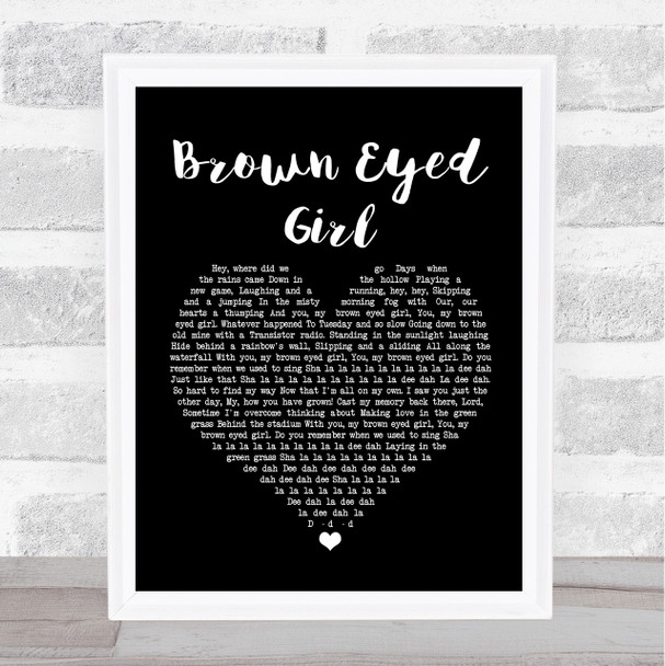 Van Morrison Brown Eyed Girl Black Heart Song Lyric Music Wall Art Print