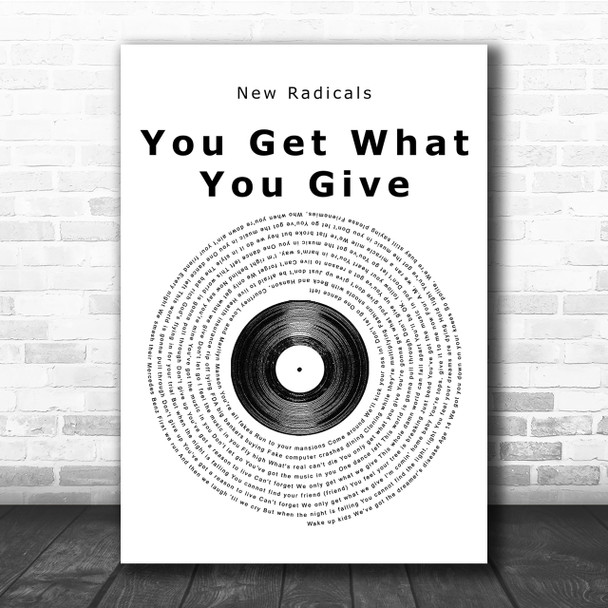 New Radicals You Get What You Give Vinyl Record Song Lyric Quote Print