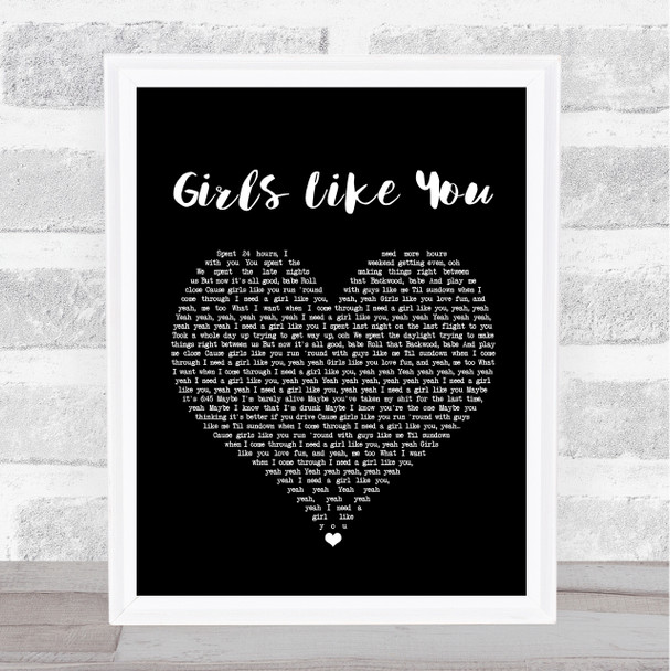 Maroon 5 Girls Like You Black Heart Song Lyric Music Wall Art Print