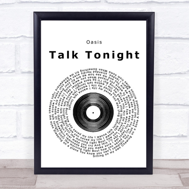 Oasis Talk Tonight Vinyl Record Song Lyric Quote Print