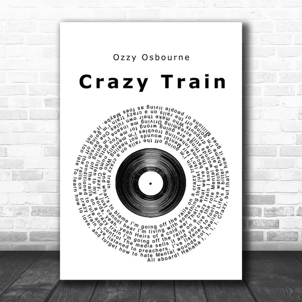 Ozzy Osbourne Crazy Train Vinyl Record Song Lyric Quote Print