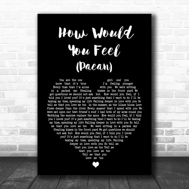 Ed Sheeran How Would You Feel (Paean) Black Heart Song Lyric Music Wall Art Print