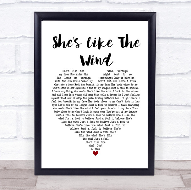 Patrick Swayze She's Like The Wind Heart Song Lyric Quote Print