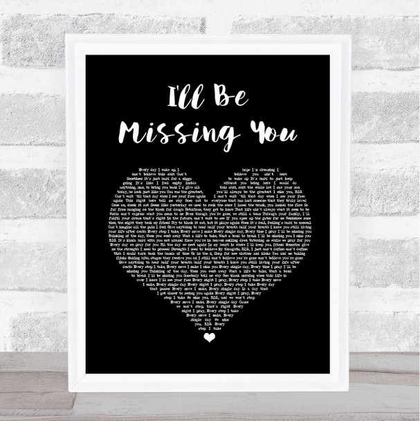 Puff Daddy I'll Be Missing You Black Heart Song Lyric Quote Print