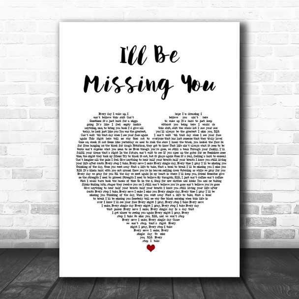Puff Daddy I'll Be Missing You Heart Song Lyric Quote Print
