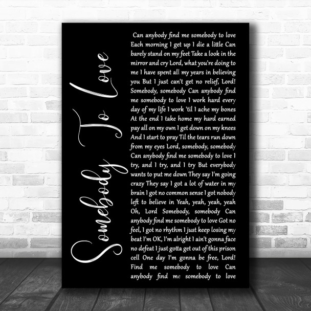 Queen Somebody To Love Black Script Song Lyric Quote Print
