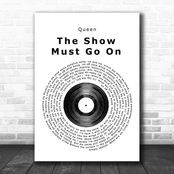 Queen The Show Must Go On Vinyl Record Song Lyric Quote Print