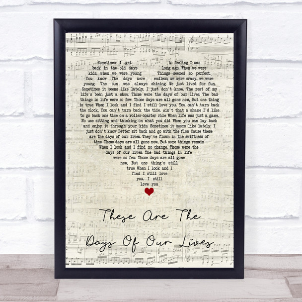 Queen These Are The Days Of Our Lives Script Heart Quote Song Lyric Print