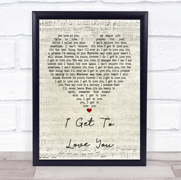 Ruelle I Get To Love You Script Heart Quote Song Lyric Print