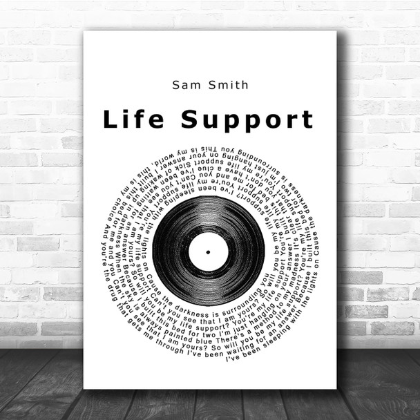 Sam Smith Life Support Vinyl Record Song Lyric Quote Print