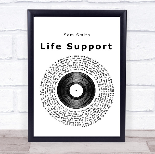 Sam Smith Life Support Vinyl Record Song Lyric Quote Print