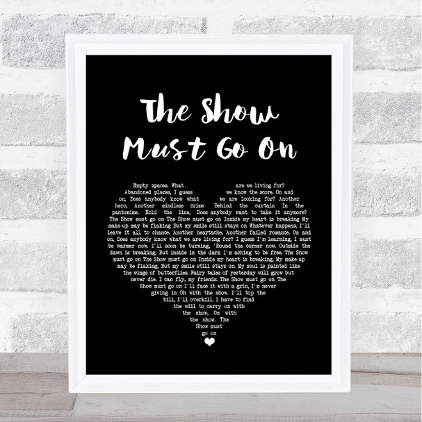 Queen The Show Must Go On Black Heart Song Lyric Music Wall Art Print