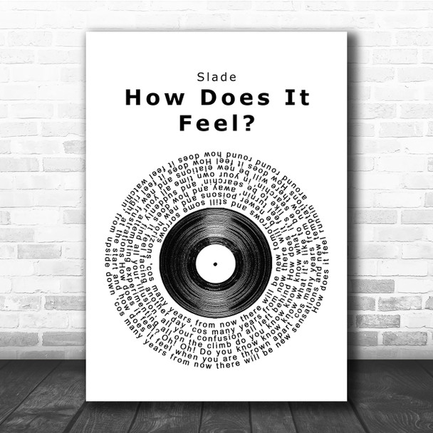 Slade How Does It Feel Vinyl Record Song Lyric Quote Print