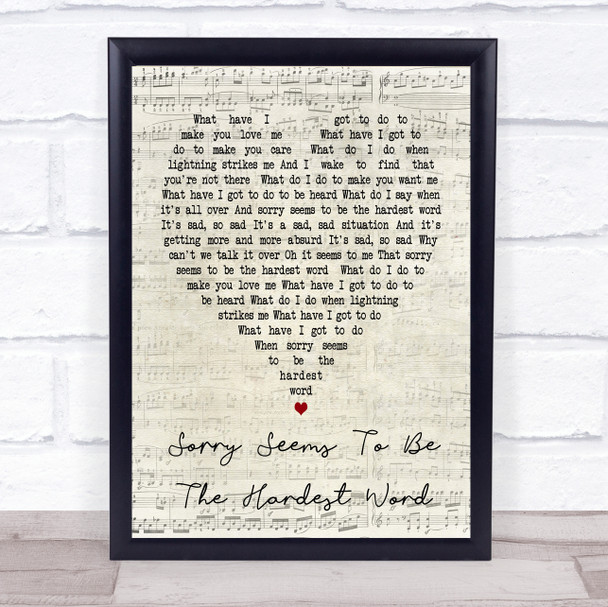 Sorry Seems To Be The Hardest Word Elton John Script Heart Song Lyric Print