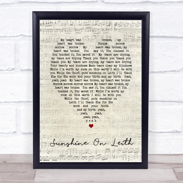 Sunshine On Leith The Proclaimers Script Heart Song Lyric Quote Print