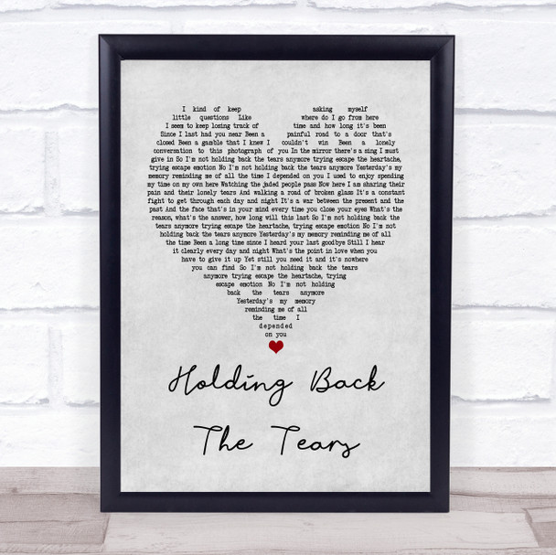 Take That Holding Back The Tears Grey Heart Quote Song Lyric Print