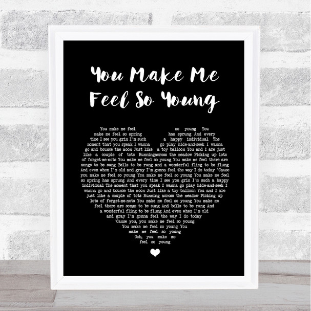 Frank Sinatra You Make Me Feel So Young Black Heart Song Lyric Music Wall Art Print