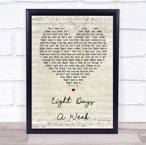 The Beatles Eight Days A Week Script Heart Song Lyric Quote Print