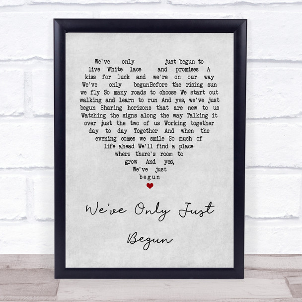 The Carpenters We've Only Just Begun Grey Heart Quote Song Lyric Print