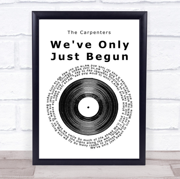 The Carpenters We've Only Just Begun Vinyl Record Song Lyric Quote Print