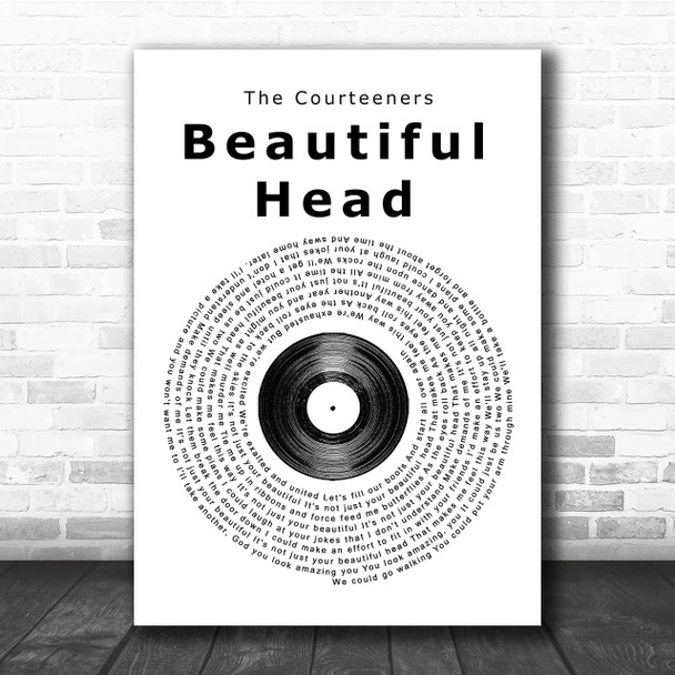 The Courteeners Beautiful Head Vinyl Record Song Lyric Quote Print