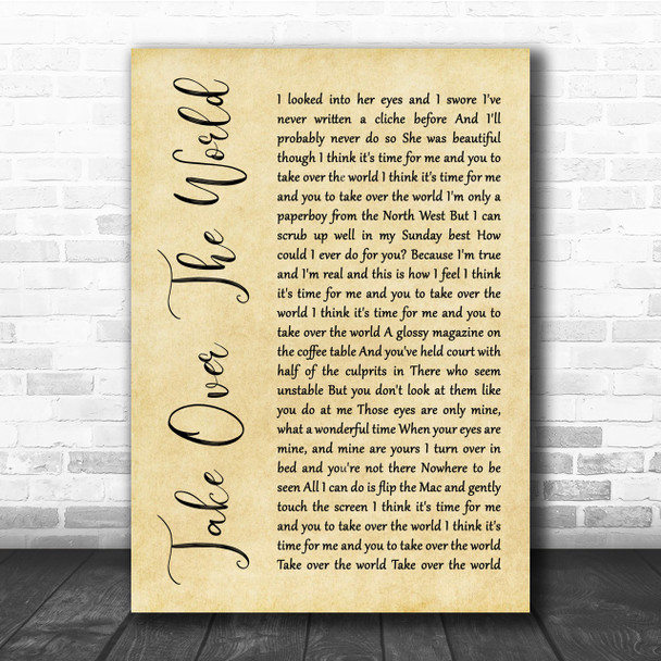 The Courteeners Take Over The World Rustic Script Song Lyric Quote Print