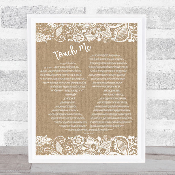 The Doors Touch Me Burlap & Lace Song Lyric Quote Print