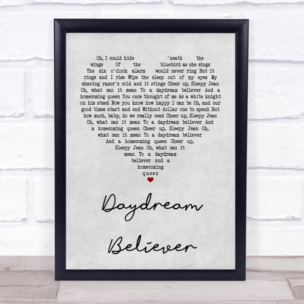 The Monkees Daydream Believer Grey Heart Quote Song Lyric Print