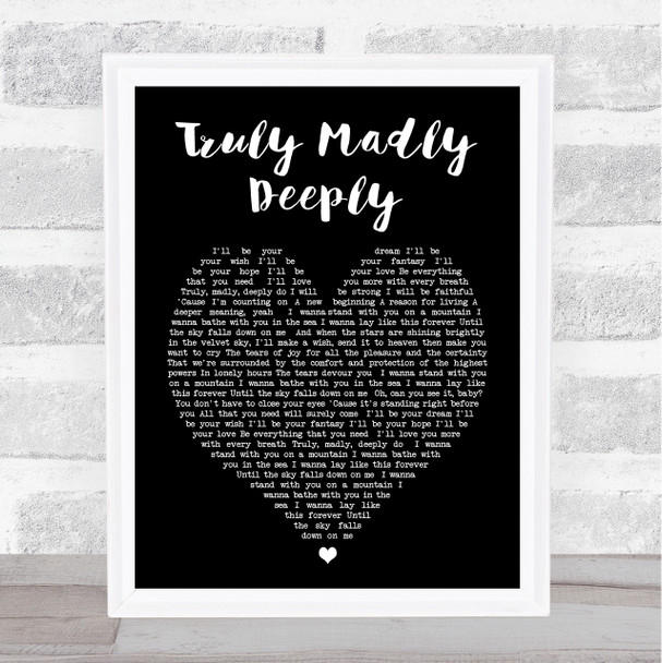 Truly Madly Deeply Savage Garden Black Heart Song Lyric Music Wall Art Print