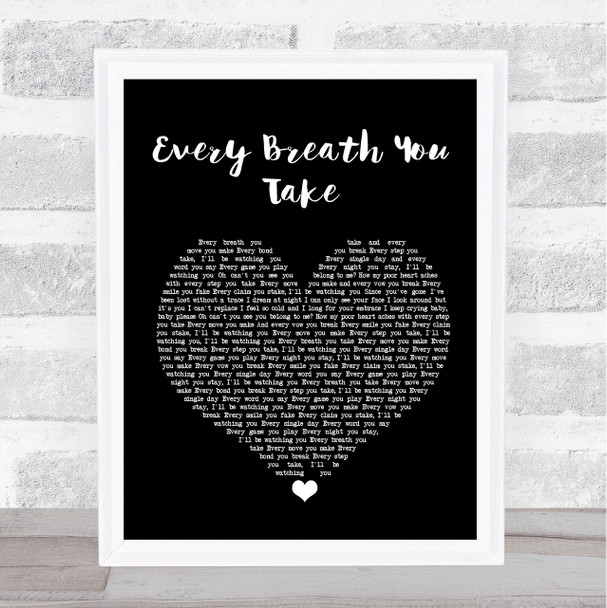 The Police Every Breath You Take Black Heart Song Lyric Quote Print