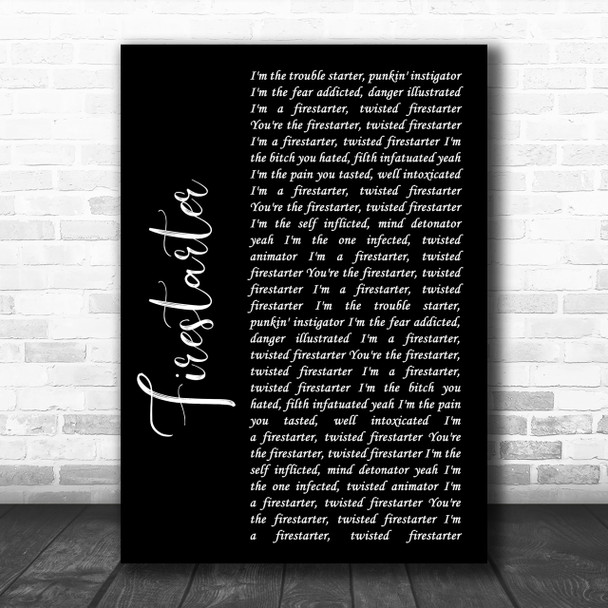 The Prodigy Firestarter Black Script Song Lyric Quote Print