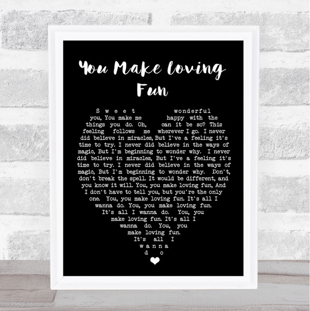 You Make Loving Fun Fleetwood Mac Black Heart Song Lyric Music Wall Art Print