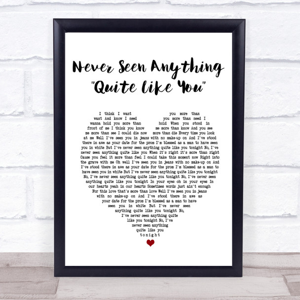 The Script Never Seen Anything Quite Like You Heart Song Lyric Quote Print