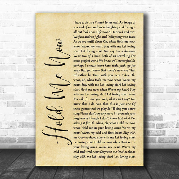 Thompson Twins Hold Me Now Rustic Script Song Lyric Quote Print