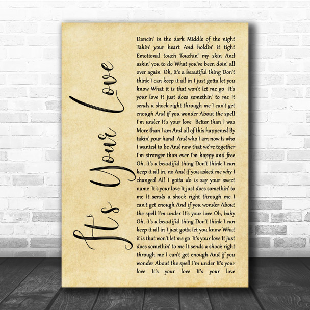 Tim McGraw It's Your Love Rustic Script Song Lyric Quote Print