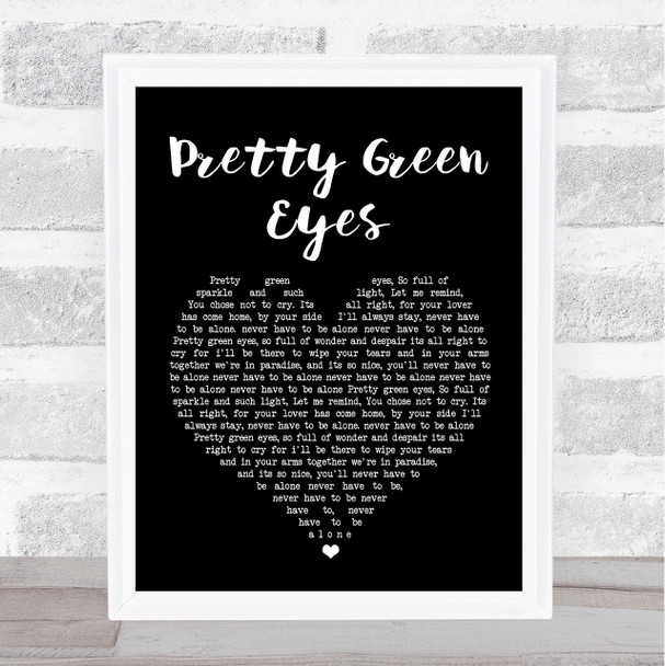 Ultrabeat Pretty Green Eyes Black Heart Song Lyric Quote Print