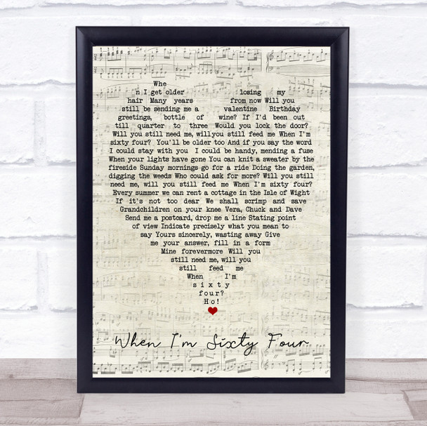 When I'm Sixty Four The Beatles Script Heart Quote Song Lyric Print