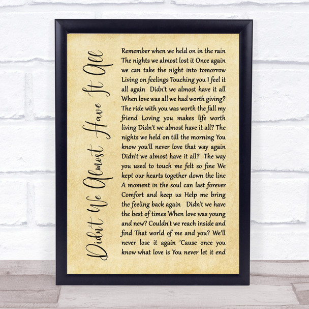 Whitney Houston Didn't We Almost Have It All Rustic Script Song Lyric Print
